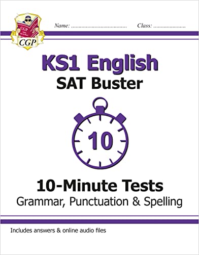 KS1 English SAT Buster 10-Minuten-Tests: Grammatik, Interpunktion und Rechtschreibung (für SAT in 2017 und darüber hinaus) (CGP KS1 English SATs) (CGP KS1 SATS)